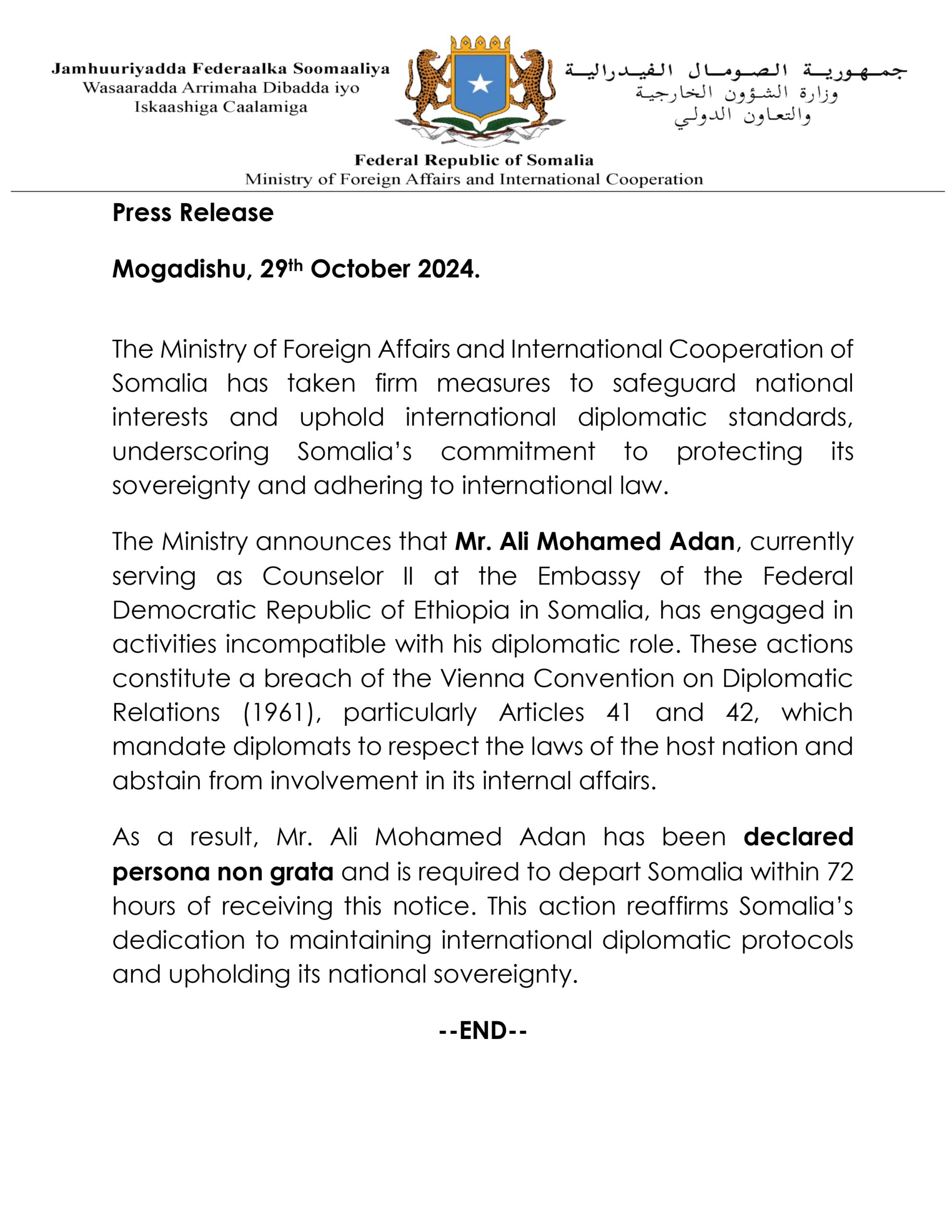 The Somalia Ministry of Foreign Affairs did not give any details of the accusations. The Ethiopian government did not yet responded to these accusations.